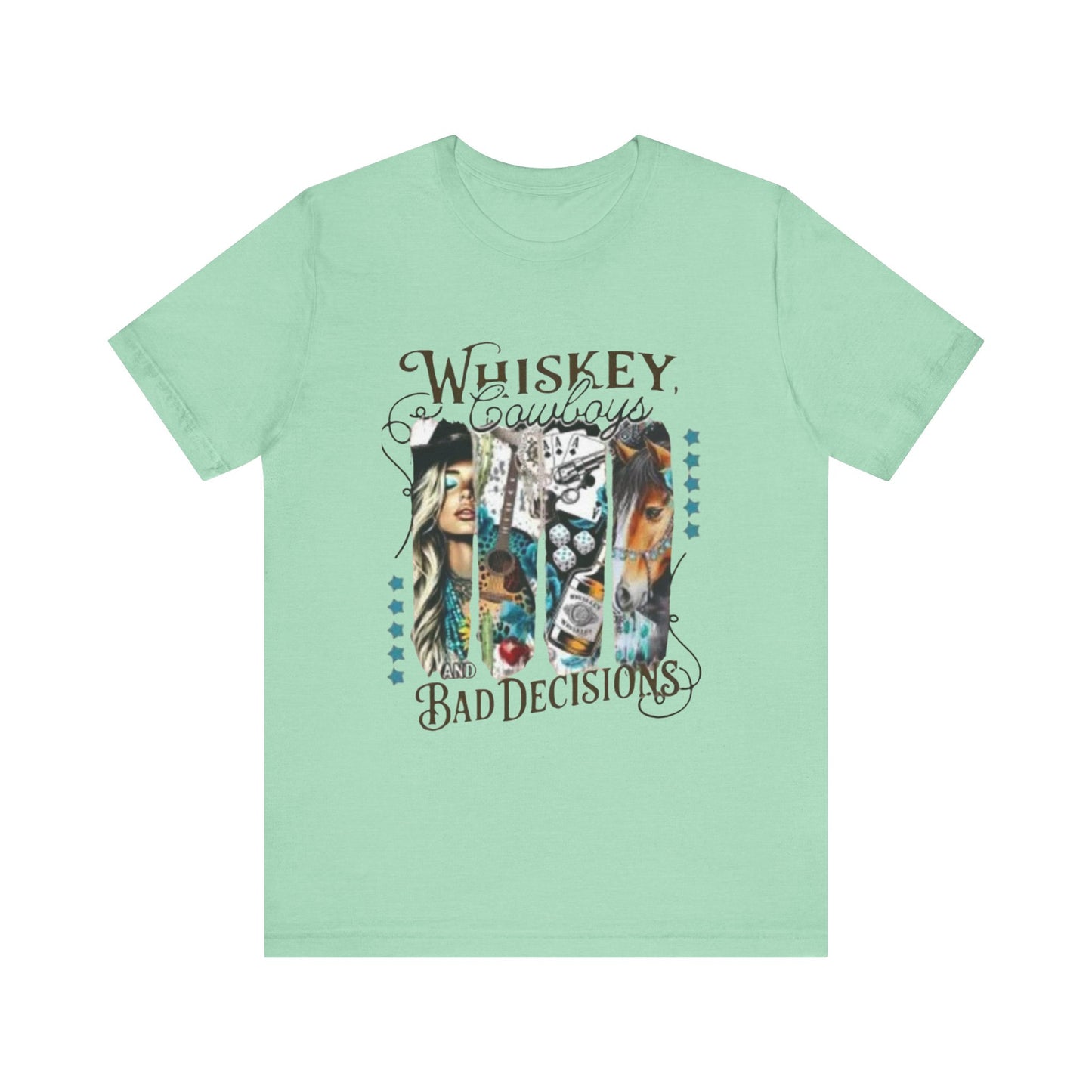 Whiskey and Bad Decisions