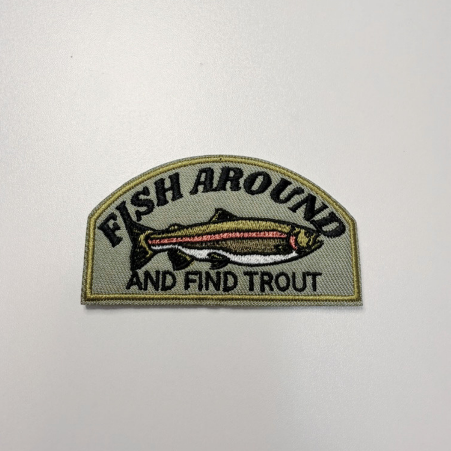 3" Fish Around and Find Trout - Embroidered Hat Patch