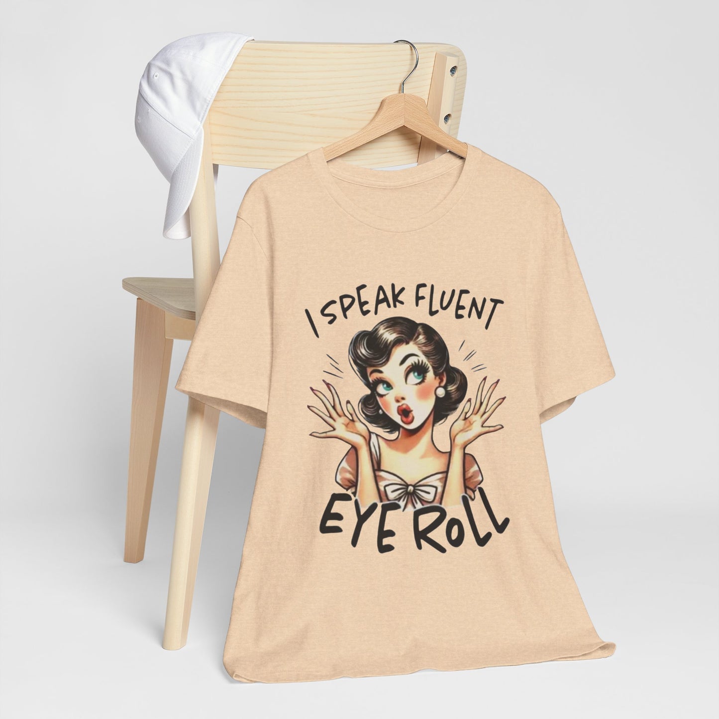 Fluent in Eye Roll