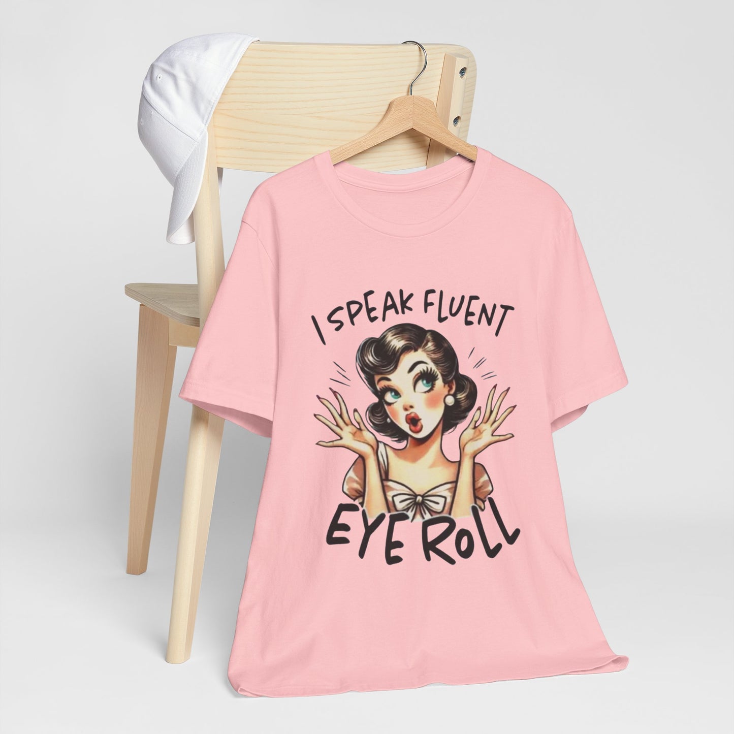 Fluent in Eye Roll