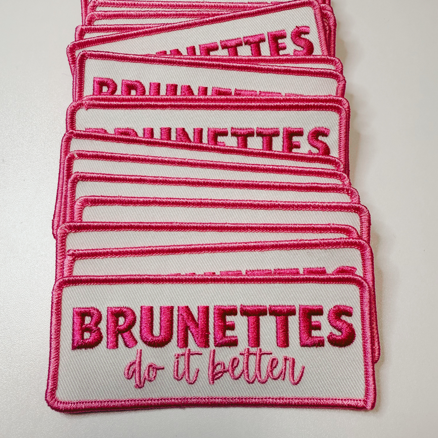 4" Brunettes Do It Better - Embroidered Hat Patch