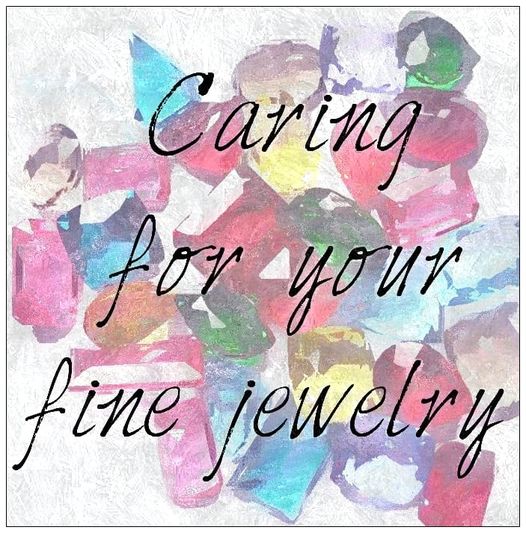 Tips on caring for your fine jewelry