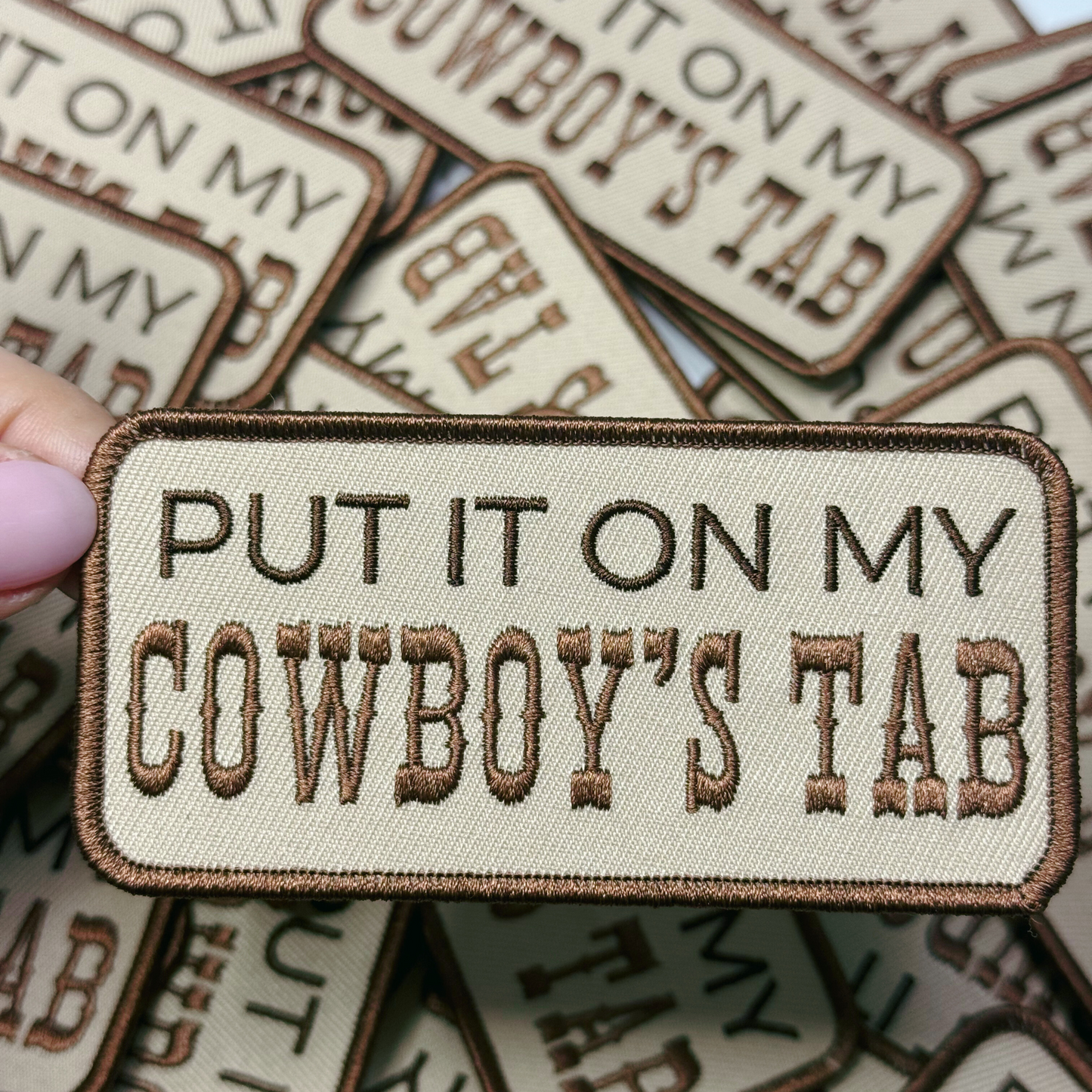 4" Put it on my COWBOYS TAB -  Embroidered Hat Patch