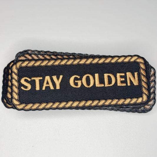 4" Stay Golden -  Embroidered Hat Patch