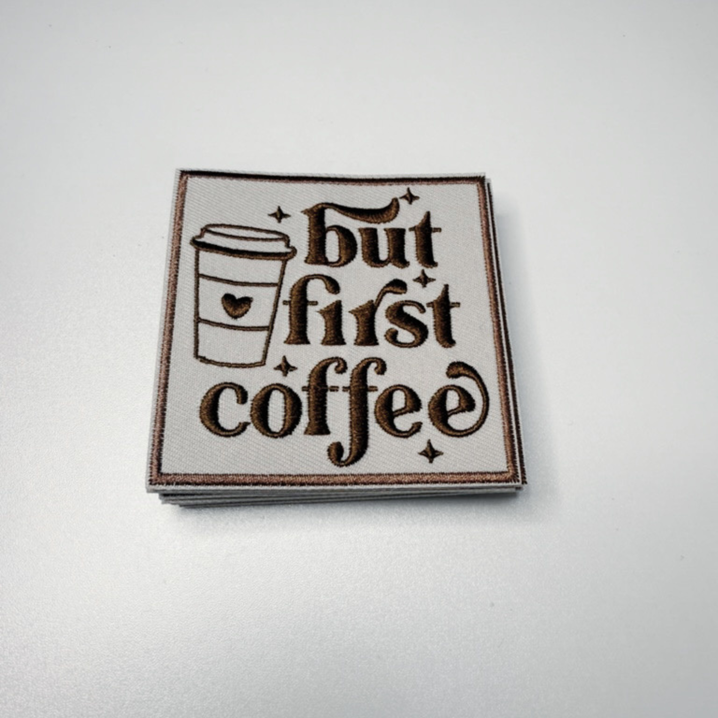 3" But First Coffee  -  Embroidered Hat Patch